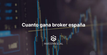 cuanto gana broker espana