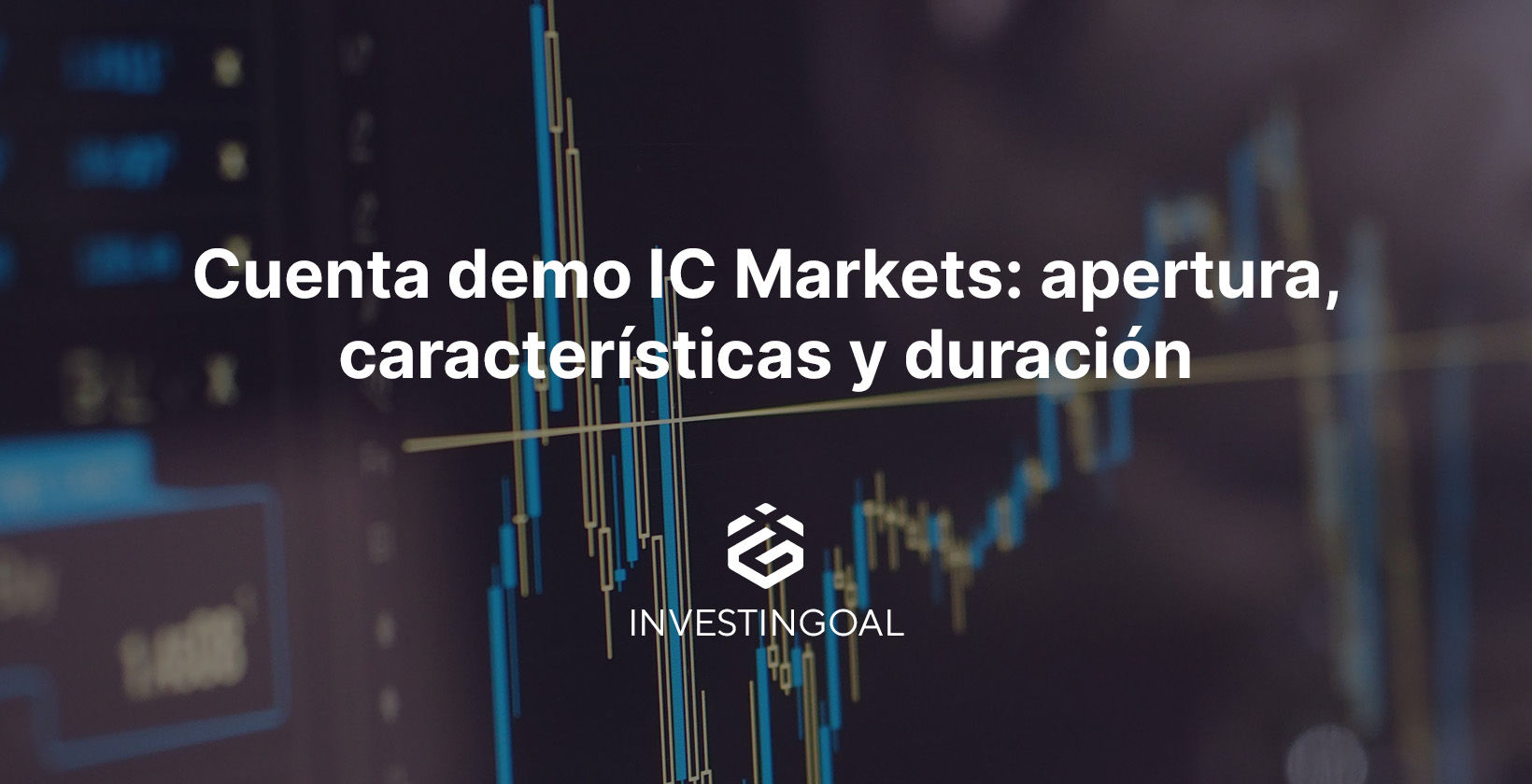 Cuenta Demo IC Markets: Como Abrir Una e info Útiles