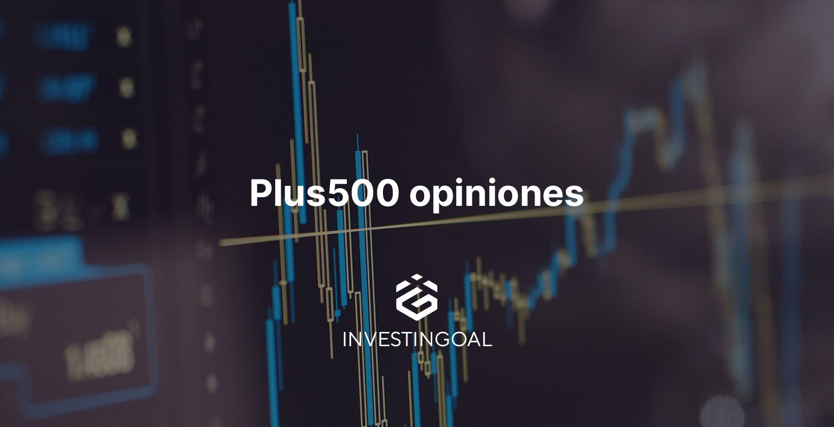 Plus500 Opiniones 2025: ventajas y desventajas (reseña imparcial)