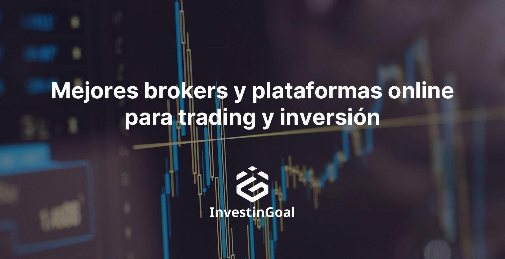 Mejores brokers y plataformas online para operar y invertir (2026)